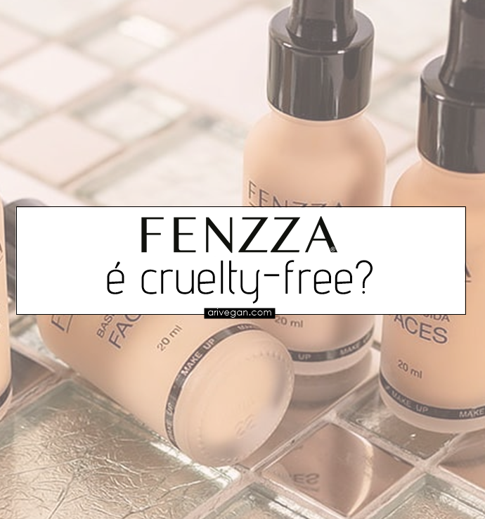 Fenzza Makeup testa em animais em 2020? É vegana ou cruelty-free?
